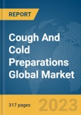 Cough And Cold Preparations Global Market Opportunities And Strategies To 2032- Product Image