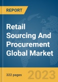 Retail Sourcing And Procurement Global Market Opportunities And Strategies To 2032- Product Image