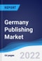 Germany Publishing Market Summary, Competitive Analysis and Forecast, 2017-2026 - Product Thumbnail Image