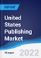 United States (US) Publishing Market Summary, Competitive Analysis and Forecast, 2017-2026 - Product Thumbnail Image