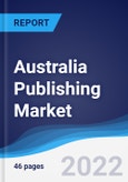 Australia Publishing Market Summary, Competitive Analysis and Forecast, 2017-2026- Product Image