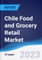 Chile Food and Grocery Retail Market Summary, Competitive Analysis and Forecast to 2027 - Product Thumbnail Image