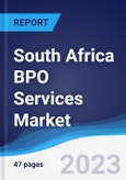 South Africa BPO Services Market Summary, Competitive Analysis and Forecast to 2027- Product Image