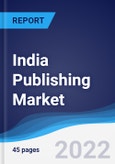 India Publishing Market Summary, Competitive Analysis and Forecast, 2017-2026- Product Image