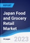 Japan Food and Grocery Retail Market Summary, Competitive Analysis and Forecast, 2017-2026 - Product Thumbnail Image