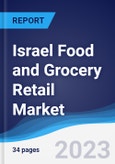Israel Food and Grocery Retail Market Summary, Competitive Analysis and Forecast to 2027- Product Image