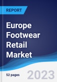 Europe Footwear Retail Market Summary, Competitive Analysis and Forecast to 2027- Product Image