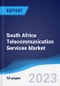 South Africa Telecommunication Services Market Summary, Competitive Analysis and Forecast to 2027 - Product Image