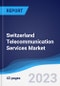 Switzerland Telecommunication Services Market Summary, Competitive Analysis and Forecast to 2027 - Product Image