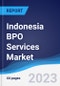 Indonesia BPO Services Market Summary, Competitive Analysis and Forecast to 2027 - Product Thumbnail Image