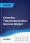Colombia Telecommunication Services Market Summary, Competitive Analysis and Forecast to 2027 - Product Thumbnail Image