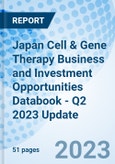 Japan Cell & Gene Therapy Business and Investment Opportunities Databook - Q2 2023 Update- Product Image