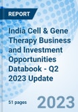 India Cell & Gene Therapy Business and Investment Opportunities Databook - Q2 2023 Update- Product Image