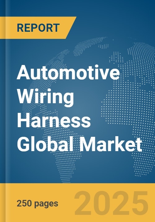 Automotive Wiring Harness Global Market Report 2024