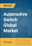 Automotive Switch Global Market Report 2025- Product Image