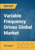Variable Frequency Drives Global Market Report 2025- Product Image