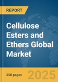 Cellulose Esters and Ethers Global Market Report 2025- Product Image