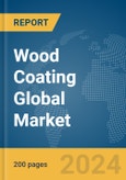 Wood Coating Global Market Report 2024- Product Image