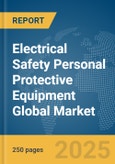 Electrical Safety Personal Protective Equipment Global Market Report 2024- Product Image