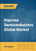 Discrete Semiconductors Global Market Report 2025- Product Image