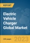 Electric Vehicle Charger Global Market Report 2023 - Product Thumbnail Image