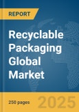 Recyclable Packaging Global Market Report 2025- Product Image