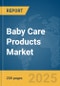 Baby Care Products Market Report 2025 - Product Image