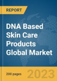 DNA Based Skin Care Products Global Market Report 2024- Product Image