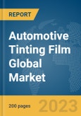 Automotive Tinting Film Global Market Report 2024- Product Image