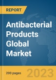 Antibacterial Products Global Market Report 2024- Product Image