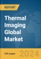Thermal Imaging Global Market Report 2024 - Product Image