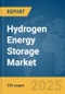 Hydrogen Energy Storage Market Report 2025 - Product Image