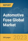 Automotive Fuse Global Market Report 2024- Product Image