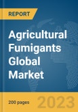 Agricultural Fumigants Global Market Report 2024- Product Image