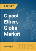 Glycol Ethers Global Market Report 2025- Product Image