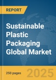 Sustainable Plastic Packaging Global Market Report 2024- Product Image