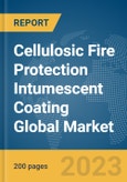 Cellulosic Fire Protection Intumescent Coating Global Market Report 2024- Product Image