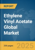 Ethylene Vinyl Acetate Global Market Report 2024- Product Image