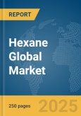 Hexane Global Market Report 2025- Product Image