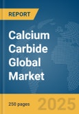 Calcium Carbide Global Market Report 2025- Product Image