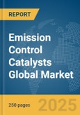 Emission Control Catalysts Global Market Report 2025- Product Image