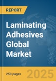 Laminating Adhesives Global Market Report 2025- Product Image