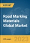 Road Marking Materials Global Market Report 2023 - Product Image