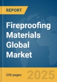 Fireproofing Materials Global Market Report 2025- Product Image