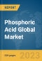 Phosphoric Acid Global Market Report 2024 - Product Thumbnail Image