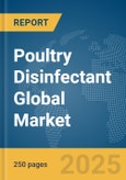 Poultry Disinfectant Global Market Report 2025- Product Image