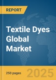 Textile Dyes Global Market Report 2025- Product Image