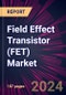 Field Effect Transistor (FET) Market 2024-2028 - Product Image