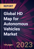 Global HD Map for Autonomous Vehicles Market 2023-2027- Product Image