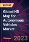 Global HD Map for Autonomous Vehicles Market 2023-2027 - Product Image